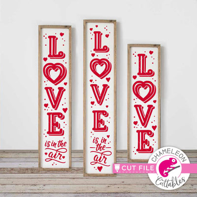 Love - Valentine's Day - vertical SVG file for long front door porch sign (3 sizes) SVG Chameleon Cuttables 