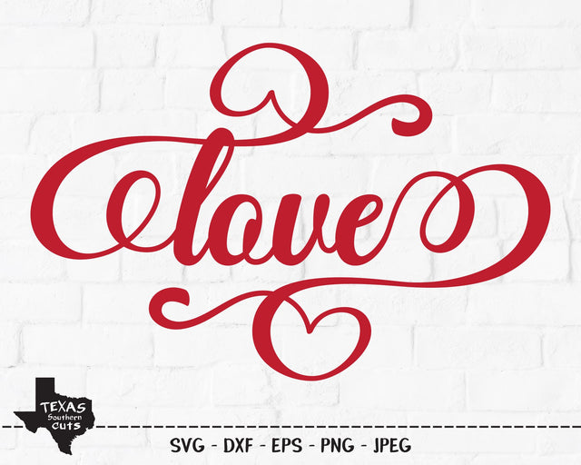 Love | Valentines SVG SVG Texas Southern Cuts 