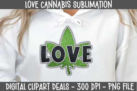 Love Weed Cannabis Sublimation Design - Cannabis Leaf Sublimation Design Sublimation Digital Clipart Deals 