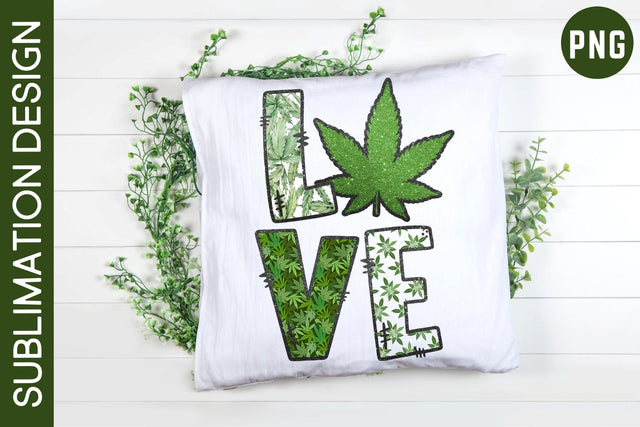 Love Weed Cannabis Sublimation Design Sublimation Digital Clipart Deals 
