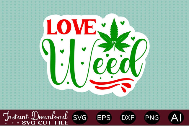 Love Weed sticker design SVG designmaster24 