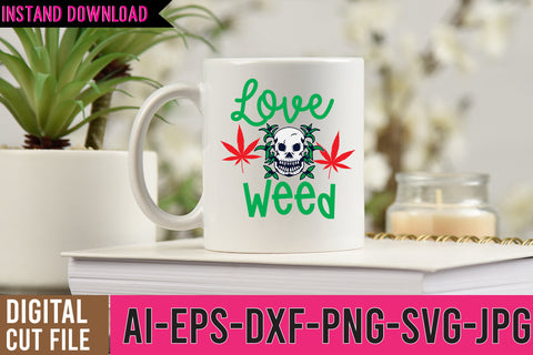 Love Weed SVG Cut File SVG BlackCatsMedia 