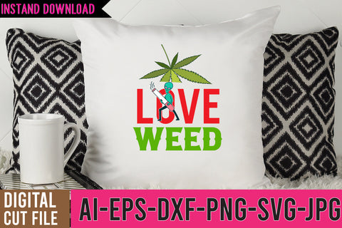 Love Weed SVG Cut File SVG BlackCatsMedia 