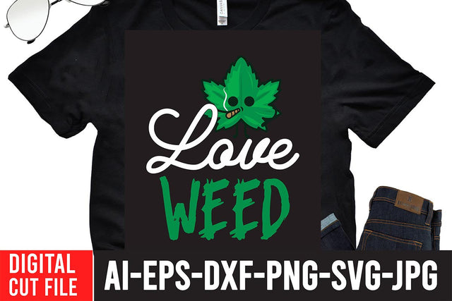 Love Weed SVG Cut File SVG BlackCatsMedia 