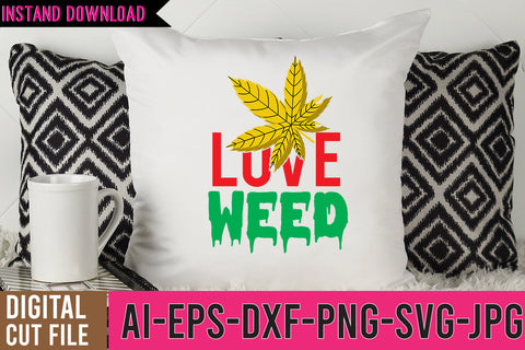 Love Weed SVG Design, Weed SVG Design,Weed SVG Design,Cannabis SVG Design, Weed SVG | Canna SVG BlackCatsMedia 