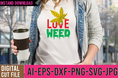 Love Weed SVG Design, Weed SVG Design,Weed SVG Design,Cannabis SVG Design, Weed SVG | Canna SVG BlackCatsMedia 