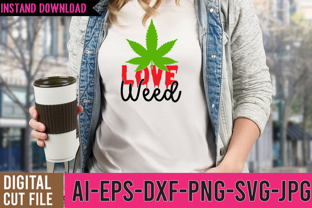 Love Weed SVG Design,Love Weed SVG Cut Files, Weed SVG Design,Cannabis SVG Design, Weed SVG | Canna SVG BlackCatsMedia 