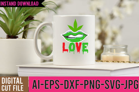 Love Weed SVG Design,Weed SVG Quotes, Weed SVG Bundle, Weed SVG Design,Cannabis SVG Design, Weed SVG | Canna SVG BlackCatsMedia 