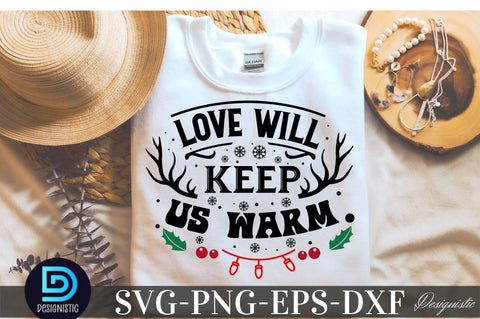 Love will keep us warm, Christmas SVG SVG DESIGNISTIC 