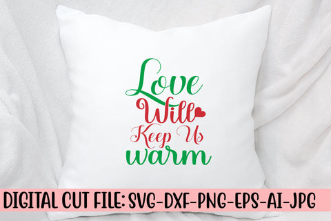 Love Will Keep Us Warm SVG Design SVG Syaman 