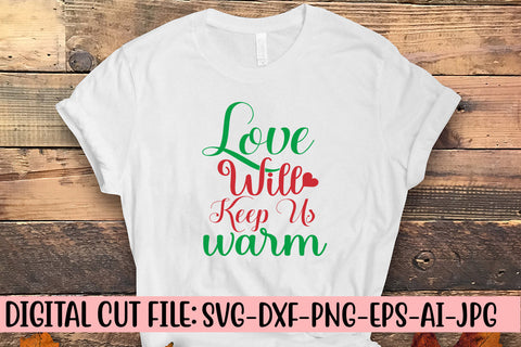 Love Will Keep Us Warm SVG Design SVG Syaman 