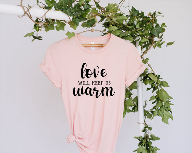 Love Will Keep Us Warm Svg, Holiday Svg, Love Svg, Winter Svg, Snowflakes svg, Winter svg, Holidays svg, Snow svg, Cold svg, png dxf eps SVG Fauz 