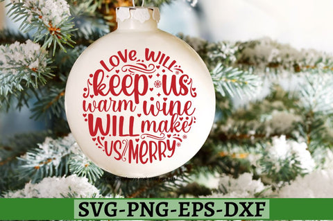 Love will keep us warm wine will make us merry SVG, Love will keep us warm wine will make us merry SVG DESIGNISTIC 