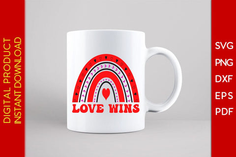 Love Wins Rainbow Valentine's Day SVG PNG EPS Cut File SVG Creativedesigntee 