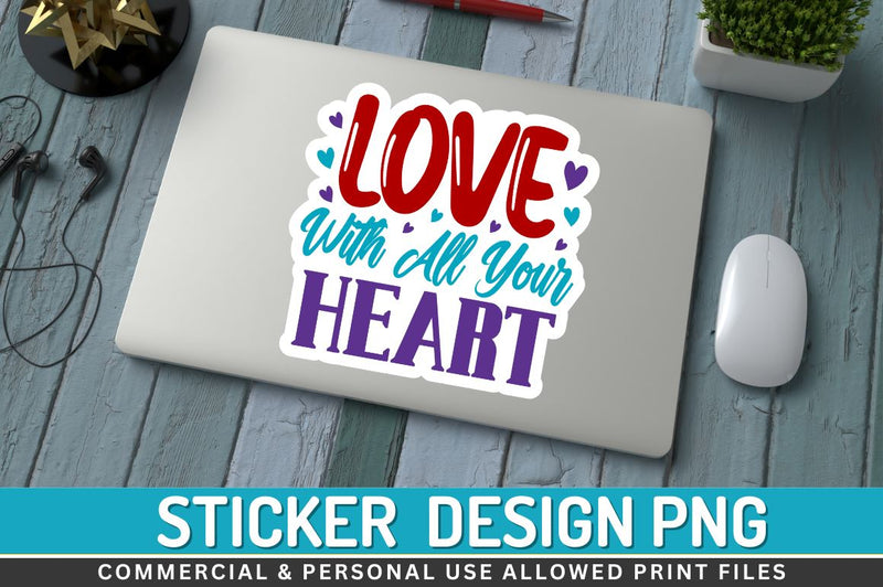 Love with all your Sublimation PNG Sublimation Regulrcrative 