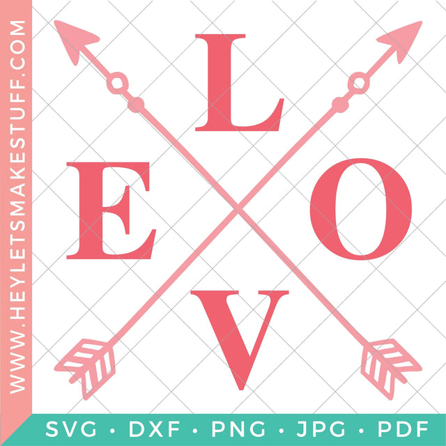 LOVE with Arrows SVG Hey Let's Make Stuff 