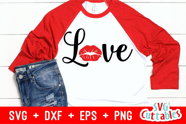 Love with Lips | Valentine's Day SVG Svg Cuttables 