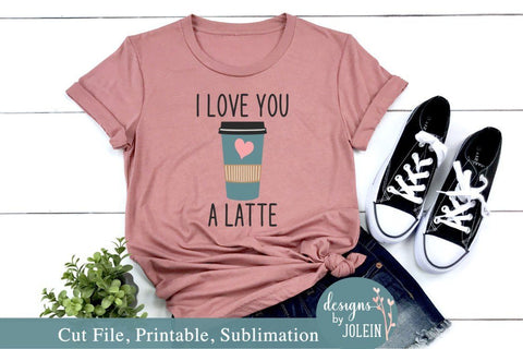 Love you a latte SVG Designs by Jolein 