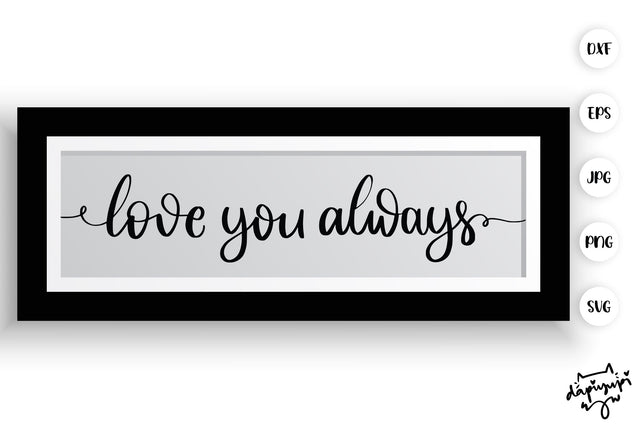 Love You Always SVG Farmhouse Quotes SVG dapiyupi store 