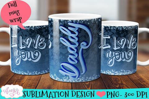 Love You Daddy mug wrap PNG sublimation for Father's day Sublimation Amorclipart 