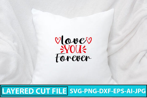Love You Forever SVG Cut File SVG Syaman 