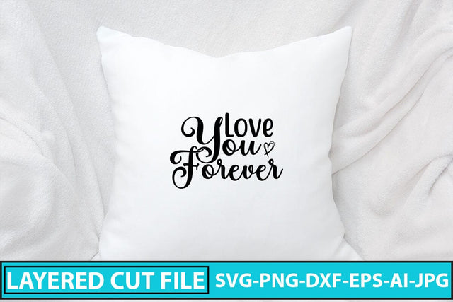 Love You Forever SVG Cut File SVG Syaman 