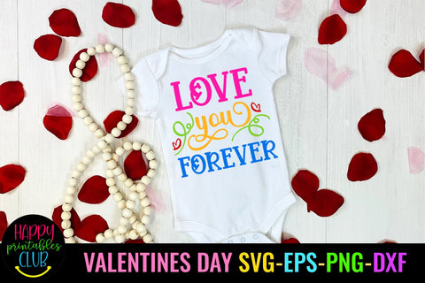 Love You Forever Valentines Day SVG- Love SVG- Valentine SVG SVG Happy Printables Club 