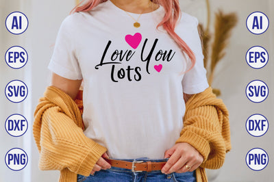 Love You Lots svg SVG nirmal108roy 