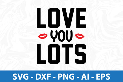 Love you lots-svg SVG orpitasn 