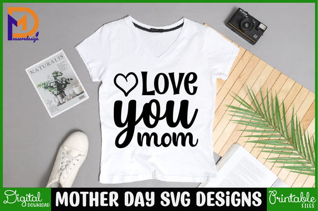 Love you mom Mother SVG Cut File | Mom Mummy Mama Mother Quotes SVG SVG SH_Tee store 