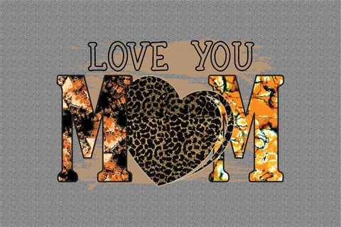 Love you mom Sublimation designartist 