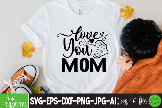 Love You Mom SVG Cute File SVG Insomnia Std 