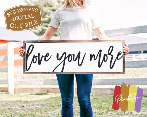 Love You More SVG Files | Valentine's Day Svg | Oversized Svg | Couples Svg | Commercial Use | Digital Cut Files (1133541775) SVG PinkZou 