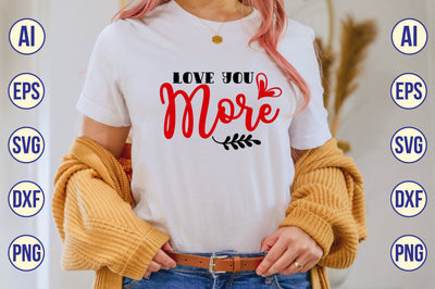 Love You More svg SVG shah alam 