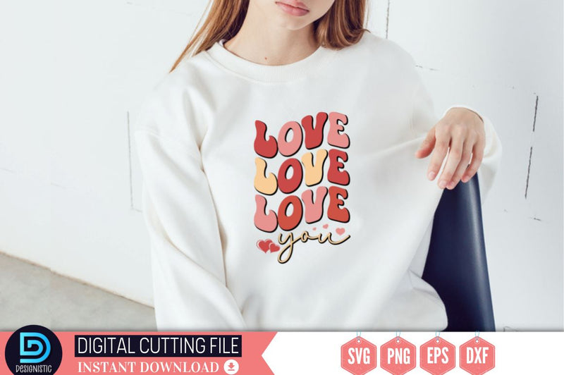 Love you SVG, Love you SVG DESIGNISTIC 