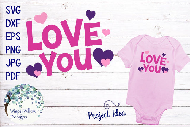 Love You SVG SVG Wispy Willow Designs 