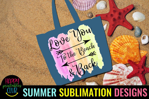 Love You to the Beach Sublimation- Summer Sublimation Sublimation Happy Printables Club 