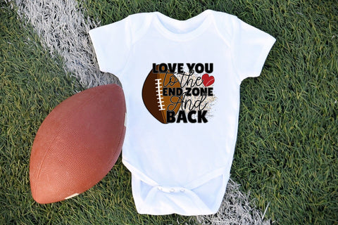Love You to the End Zone and Back PNG Sublimation Sublimation CraftLabSVG 