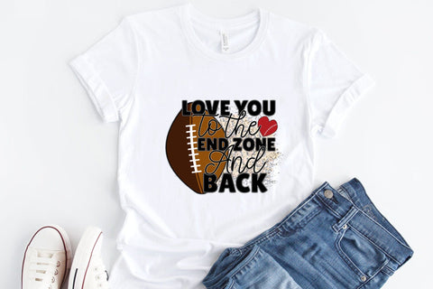 Love You to the End Zone and Back PNG Sublimation Sublimation CraftLabSVG 