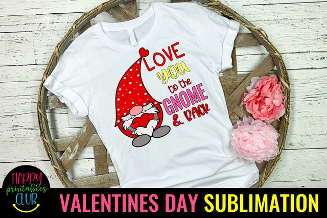 Love You to the Gnome and Back-Valentines Gnome Sublimation Sublimation Happy Printables Club 