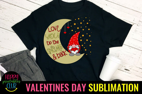 Love you To The Gnome- Valentines Day Gnome Sublimation Sublimation Happy Printables Club 