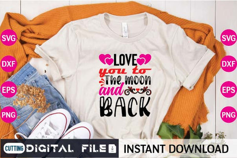 love you to the moon and back SVG designer krishna 