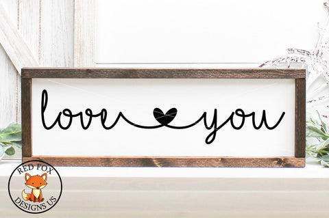 Love You, Valentines Day, Farmhouse, Valentines Svg dxf png SVG RedFoxDesignsUS 