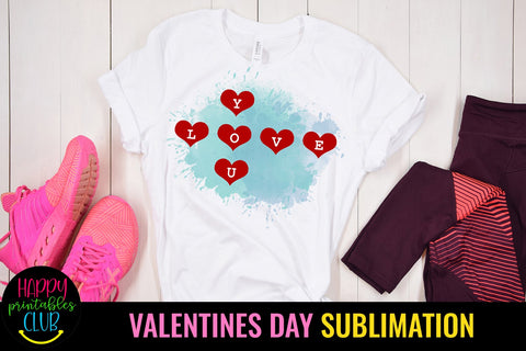 Love You Valentines Day Sublimation Sublimation Happy Printables Club 