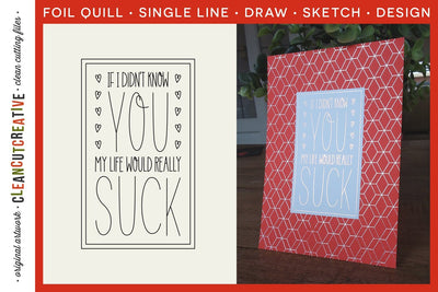Love You | You Suck funny quote single line file for foiling or sketching SVG Sketch DESIGN CleanCutCreative 
