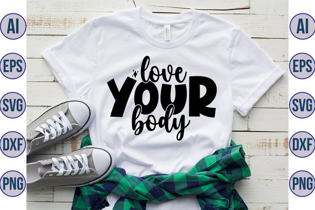 love your body svg SVG orpitasn 