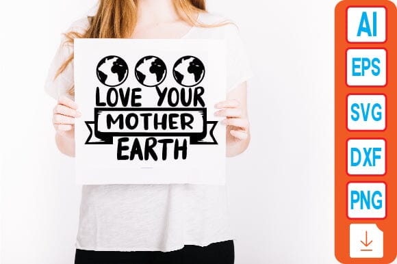Love Your Mother Earth SVG Craftlabsvg24 