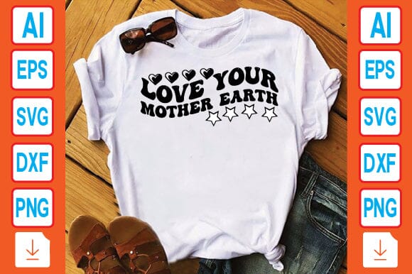 Love Your Mother Earth SVG Craftlabsvg24 