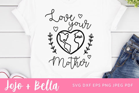 Love your mother SVG, Mom svg, Mother's Day svg, Mothers Day Shirt svg , Mom Heart svg, Mother earth svg, Love Mom svg, file for Cricut SVG Jojo&Bella 