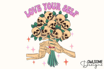 Love Your Self Skull Flower PNG Valentine Sublimation Owlsome.Designs 